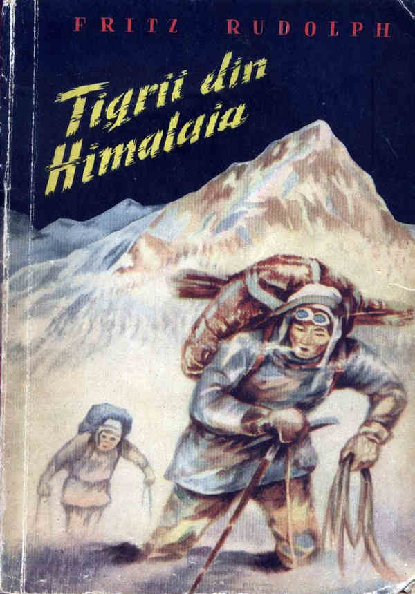 1960 Rudolph Fritz - Tigrii din Himalaia