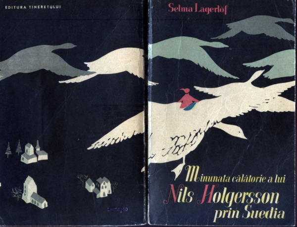 1965 Selma Lagerlof - Minunata calatorie a lui Niles Holgersen prin Suedia