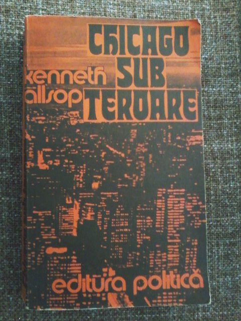 Chicago sub teroare este cartea de azi ce nu trebuie ratata. Totul despre Al Capone