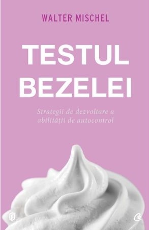 Testul bezelei de Walter Mischel